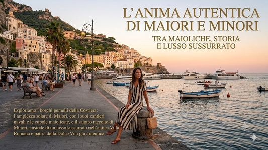 L’Anima Autentica di Maiori e Minori: Tra Maioliche, Storia e Lusso Sussurrato